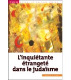 – L’inquiétante étrangeté dans le judaïsme