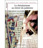Le christianisme au miroir du judaïsme