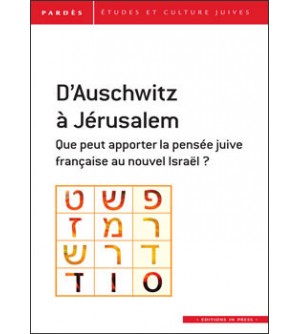 D’Auschwitz à Jérusalem