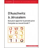 D’Auschwitz à Jérusalem