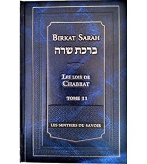 Les Lois de Chabbat - Birkat Sarah Tome 1