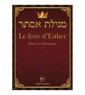Meguilat Esther - Le livre d'Esther Hébreu et Phonétique - Biblieurope