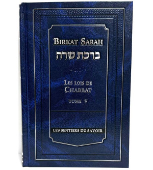 Les Lois de Chabbat - Birkat Sarah Tome 1