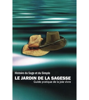 Le jardin de la sagesse : Histoire du sage et du simple -Miketer