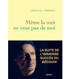 Même la nuit ne veut pas de moi