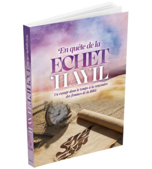En quête de la ECHET HAYIL