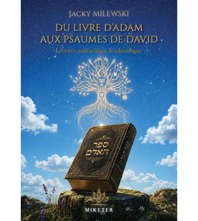 Du Livre d'Adam aux Psaumes de David
