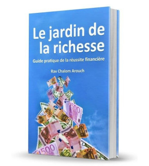 Le jardin de la richesse, guide pratique de la réussite financière